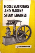 Book cover of Model Stationary and Marine Steam Engines by HARRIS, K.N.